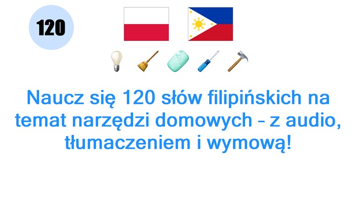 Naucz się 120 słów filipińskich na temat narzędzi domowych – z audio, tłumaczeniem i wymową!